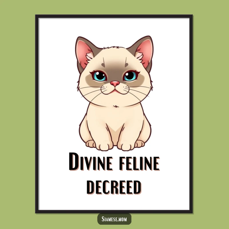 Funny Regal Siamese Cat Art Print: Pampered Portrait, Unique Funny Gift