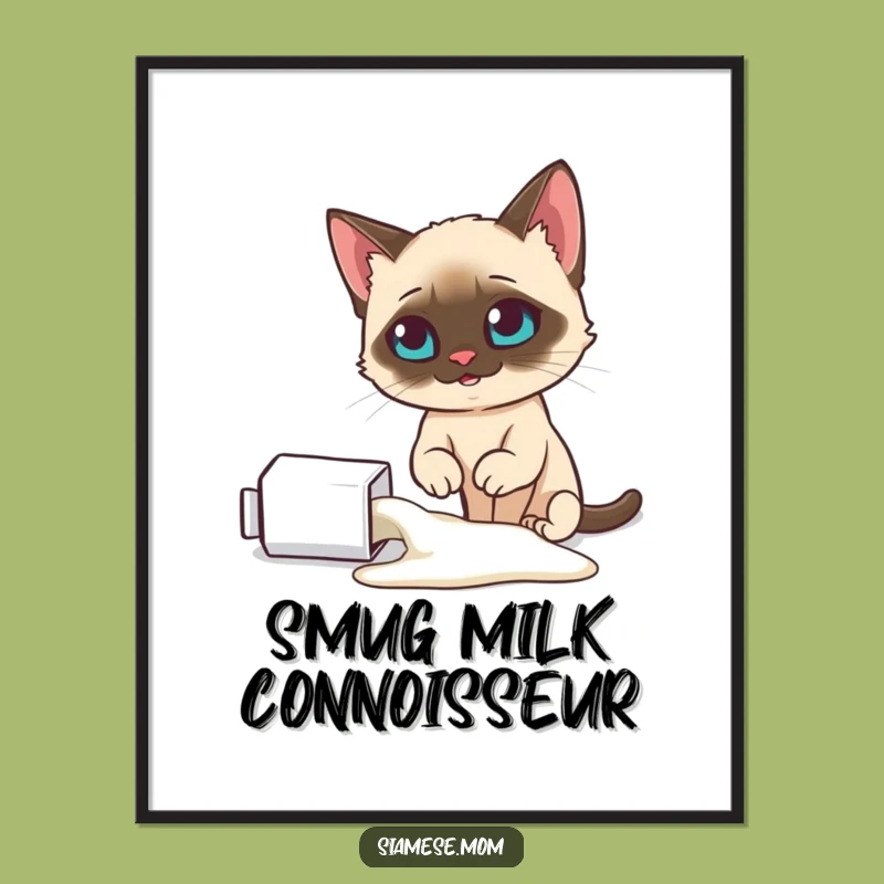 Funny Smug Siamese Cat Digital Art: Spilled Milk Instant Humor - Decor Gift