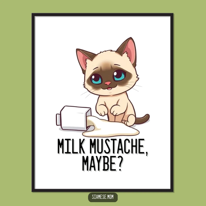 Funny Smug Siamese Cat Poster: Spilled Milk Art - Hilarious Decor Gift