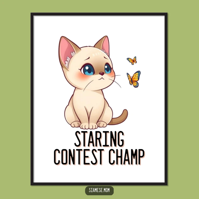 Funny Kawaii Siamese Cat Poster - Alert Butterfly Watcher Wall Art for Humorous Homes