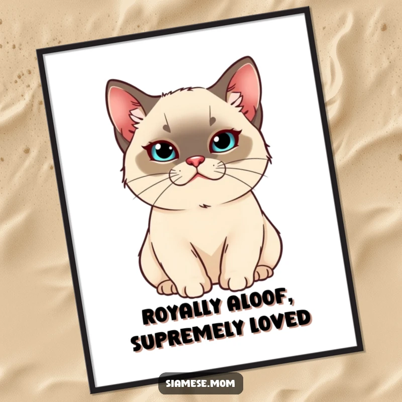 Funny Free Printable Wall Art: Smugly pampered Kawaii Siamese cat lounging like royalty, exuding superiority.