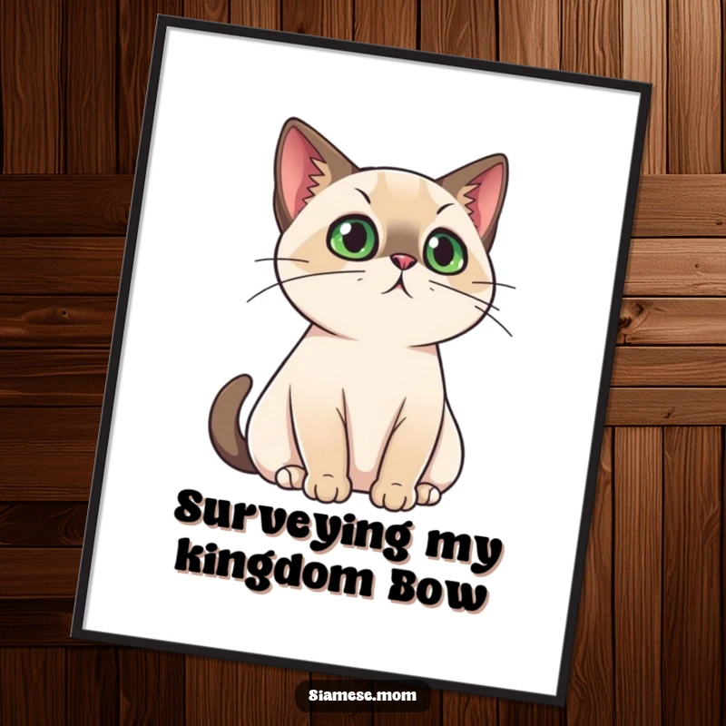 Funny free printable wall art of a kawaii Siamese cat with a regal air, surveying its territory like a monarch.