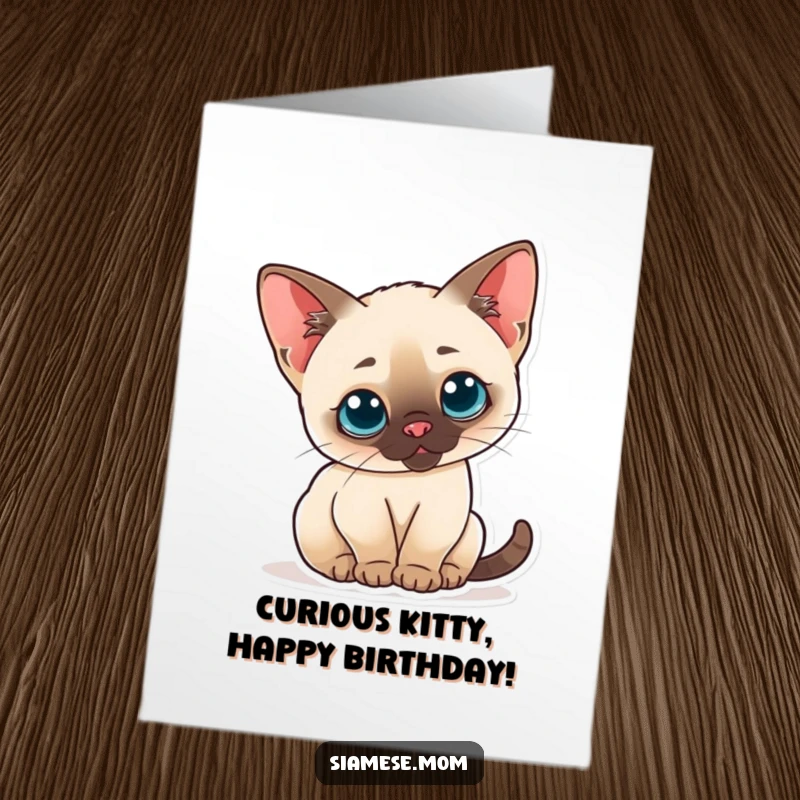 Funny Free Printable Birthday Card: A curious Kawaii Siamese cat arching its back with perked ears, ready for fun.