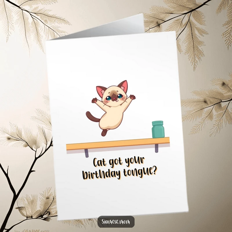 Funny Free Printable Birthday Card: Kawaii Siamese cat mid-air leap, reaching for a high shelf, pure determination.