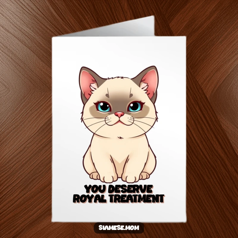 Funny Free Printable Birthday Card: Regal Kawaii Siamese cat lounging smugly while being pampered, looking superior.