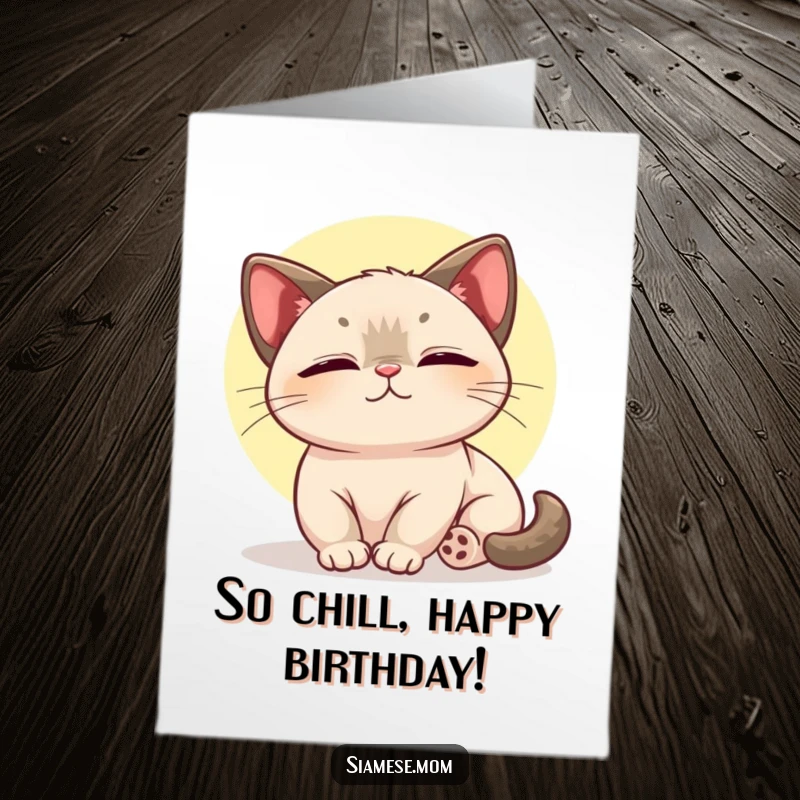 Funny Free Printable Kawaii Siamese Cat Birthday Card, basking in a sunbeam with ultimate bliss, a downloadable gift.