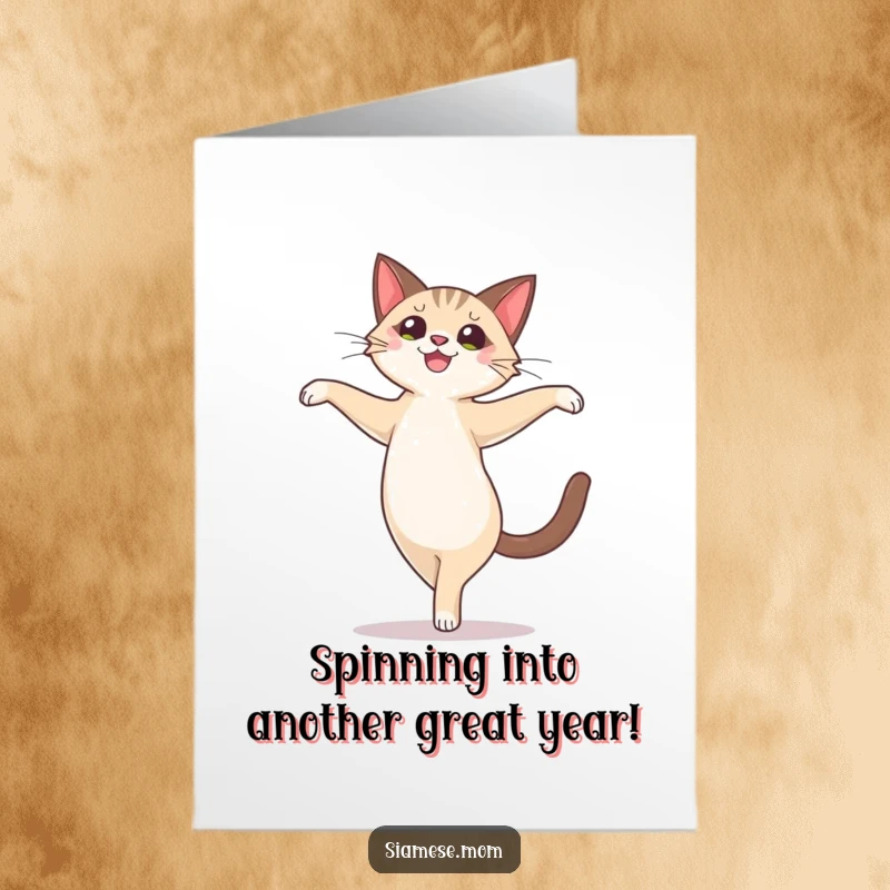 Funny Free Printable Birthday Card: a cute Siamese cat performs a ballet-like, joyful pirouette with birthday cheer.
