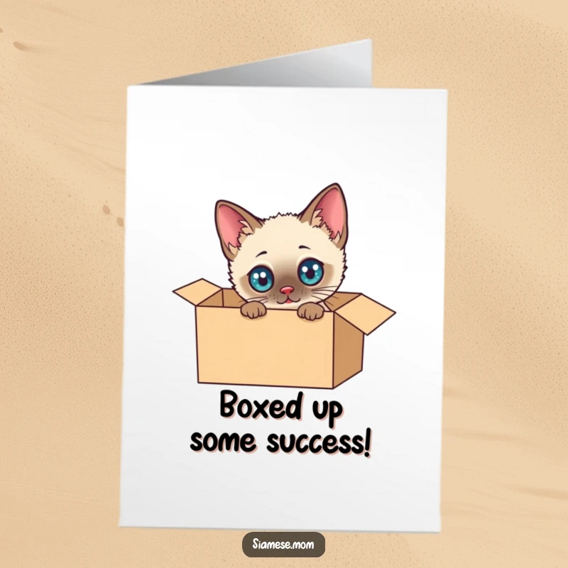Funny Free Printable Congrats Card: Kawaii Siamese cat peeking out of a cardboard box with wide eyes.
