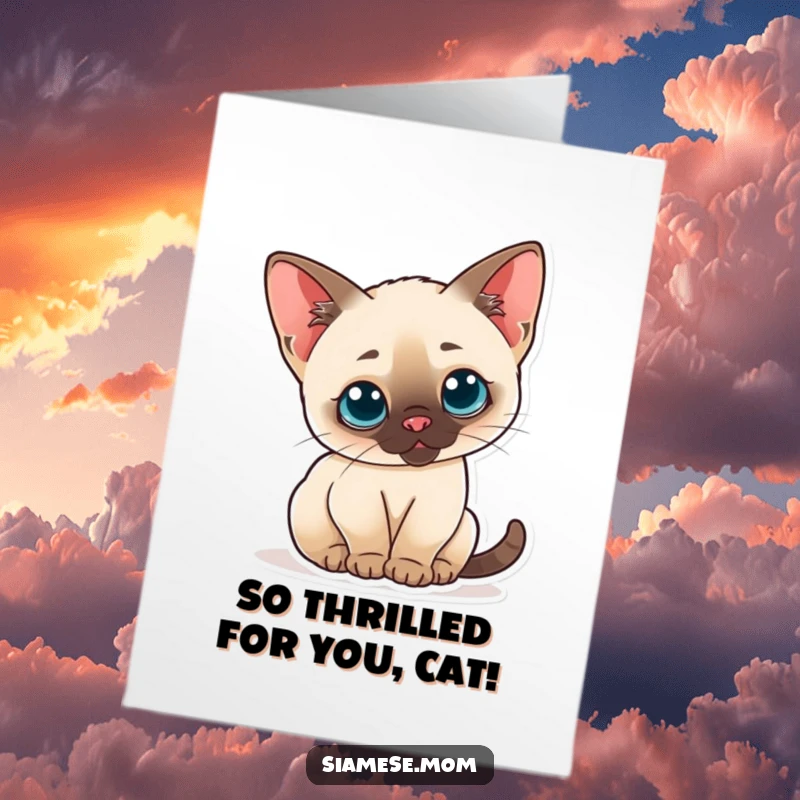 Funny Free Printable Congratulations Card: An inquisitive Kawaii Siamese cat with perked ears, celebrating your new adventure.
