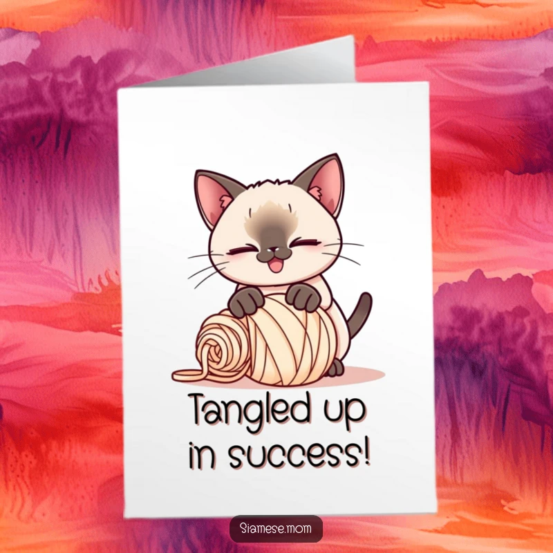 Funny Free Printable Congratulations Card: Kawaii Siamese cat smirking as it pounces on a yarn ball, symbolizing playful triumph.