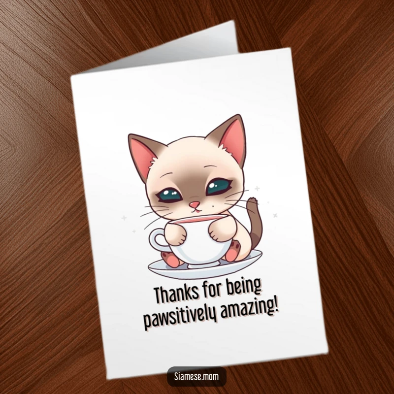 Cute Free Printable Thank You Card: Graceful kawaii Siamese cat delicately sipping from a saucer, a sweet and elegant thank you, downloadable art.