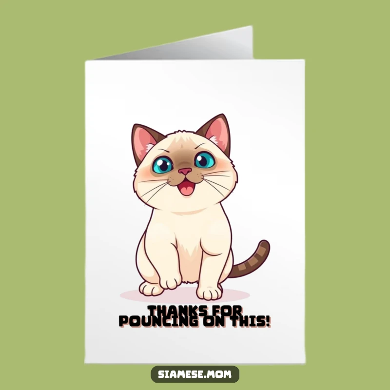 Free Printable Playful Cat Thank You Card: Pouncing Siamese Gratitude Downloadable Gift