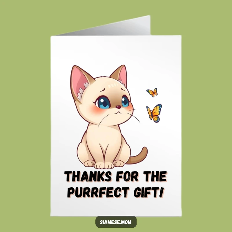 Free Printable Thank You Siamese Cat Card: Alert Kitty Butterfly Gratitude Downloadable Gift